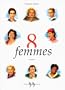 8 femmes : Sc�nario
