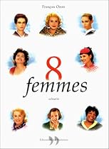 8 femmes : Sc&eacute;nario