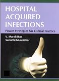 Hospital Acquired Infections: Power Strategies for Clinical Practice