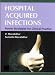 Hospital Acquired Infections: Power Strategies for Clinical Practice