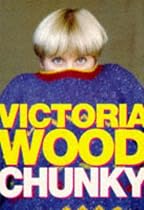 Chunky: The Victoria Wood Omnibus - "Up to You, Porky", "Barmy", "Mens Sana in Thingummy Doodah", Plus Some New Sketches
