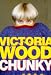 Chunky: The Victoria Wood Omnibus - "Up to You, Porky", "Barmy", "Mens Sana in Thingummy Doodah", Plus Some New Sketches