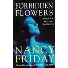 Forbidden Flowers: More Women's Sexual Fantasies