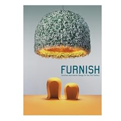Furnish: Furniture and Interior Design for the 21st Century