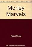 Morley marvels