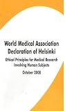 Declaration of Helsinki : ethical principles for medical research involving human subjects, October 2008