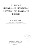A Short Fiscal and Financial History of England