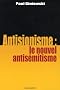 Antisionisme : le nouvel antis�mitisme