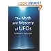 The Myth and Mystery of UFOs