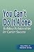 Book You Can't Do It Alone: Building Relationships for Career Success