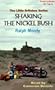 Shaking the Nickel Bush (The Little Britches Series)