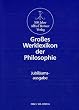 Gro�es Werklexikon der Philosophie (Jubil�umsausgabe, 2 B�nde im Schuber): 2 Bde.