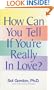 How Can You Tell If You're Really in Love