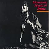 Mountain Music of Peru, Vol. 1