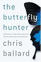 The Butterfly Hunter: Adventures of People Who Found Their True Calling Way Off the Beaten Path