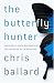 The Butterfly Hunter: Adventures of People Who Found Their True Calling Way Off the Beaten Path