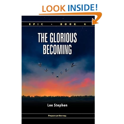Epic 4: The Glorious Becoming (hardcover)