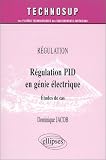 Régulation PID en génie électrique : Étude de cas