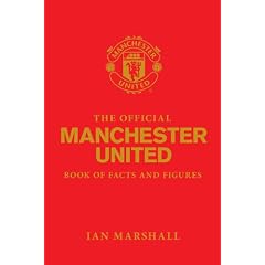The Official Manchester United Book of Facts and Figures