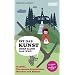 Kassel. Ist das Kunst - oder kann das weg? Documenta-Geschichten, M�rchen und Mythen