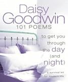 Image of 101 Poems to Get You Through the Day and Night: A Survival Kit for Modern Life