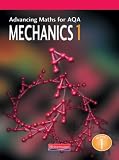 Mechanics 1: 1 (Advancing Maths for AQA)