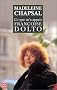Ce que m'a appris Fran�oise Dolto