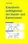 Krankheitsanf�lligkeiten der Hunde- und Katzenrassen