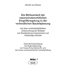 Die Wirksamkeit der naturschutzrechtlichen Eingriffsregelung in der verbindlichen Bauleitplanung