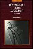 The Kabbalah for the Layman, Vol. 1 (Kabbalah for the Layman)
