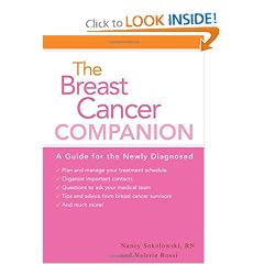 The Breast Cancer Companion: A Guide for the Newly Diagnosed by Nancy Sokolowski, Valerie Rossi and Richard Zelkowitz