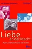 Produkt-Bild: Liebe an der Macht. Paare, die Geschichte schrieben