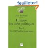 Histoire des id�es politiques : Tome 2, Du XVIIIe si�cle � nos jours