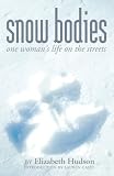 Review NeWest Press  / Snow Bodies: One Woman's Life on the Streets