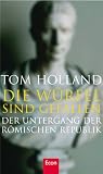 Produkt-Bild: Die W&uuml;rfel sind gefallen: Der Untergang der R&ouml;mischen Republik