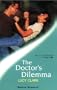 The Doctor's Dilemma (Medical Romance)