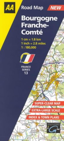 Bourgogne and Franche-Comte (AA Road Map France Series)