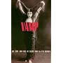 Vamp: the Rise and Fall of Theda Bara