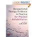 Occupational Therapy Evidence in Practice for Physical Rehabilitation