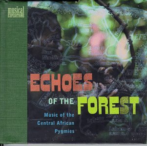 CD-Charts  Search : Echoes of the Forest: Music of the Central African Pygmies
