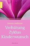 Verh&uuml;tung - Zyklus - Kinderwunsch - Simone Hoffmann