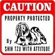 CAUTION: SHIH TZU with attitude pet dog sign