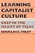 Books : Learning Capitalist Culture: Deep in the Heart of Tejas (Contemporary Ethnography)