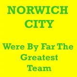 And It's Norwich City