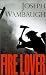 Fire Lover (Hardcover)