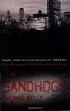 Sandhogs: A Novel
