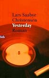 Yesterday: Roman - Lars Saabye Christensen
