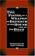 Pistol As A Weapon Of Defence In The House And On The Road