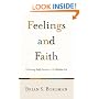 Feelings and Faith: Cultivating Godly Emotions in the Christian Life