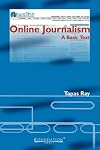 Online Journalism: A Basic Text